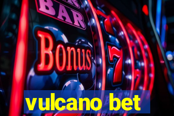 vulcano bet